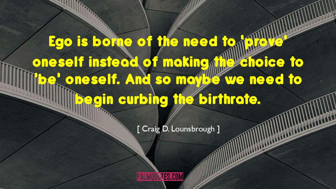 Birthrate quotes by Craig D. Lounsbrough