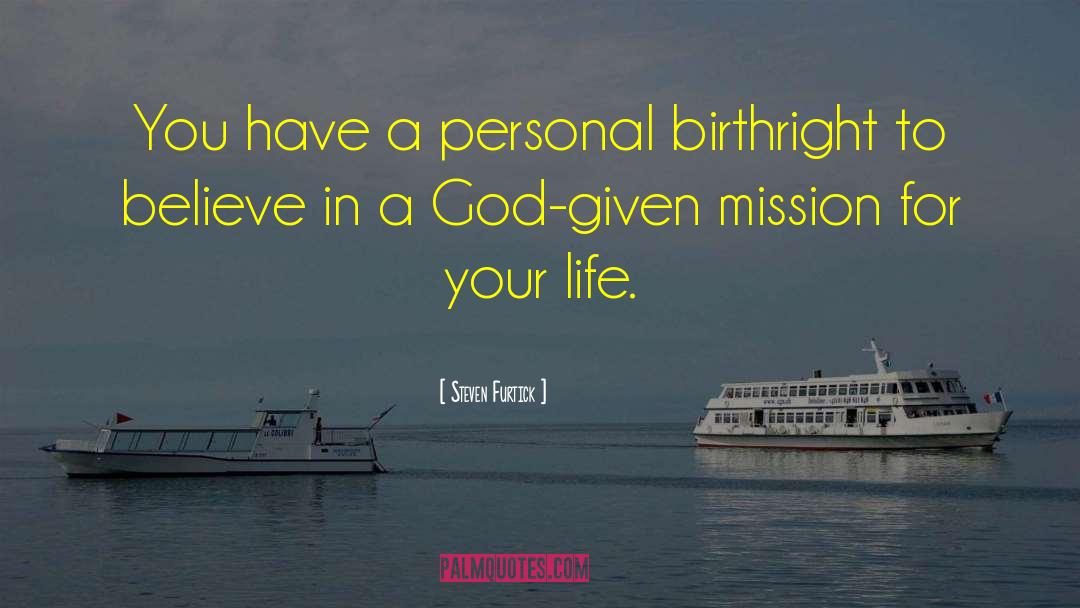 Birthright quotes by Steven Furtick