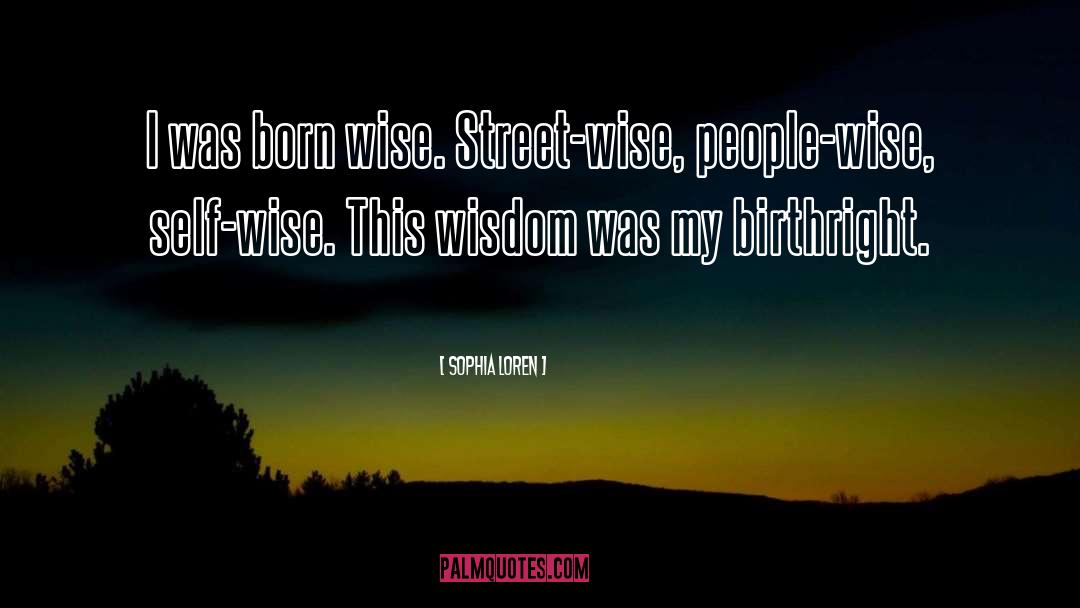 Birthright quotes by Sophia Loren