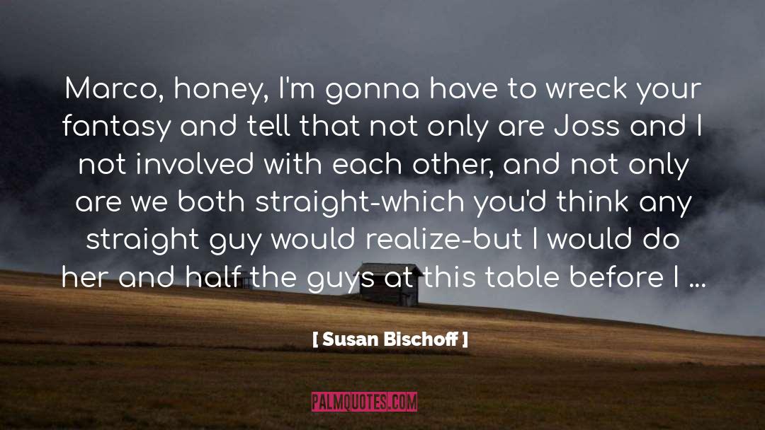 Bischoff quotes by Susan Bischoff