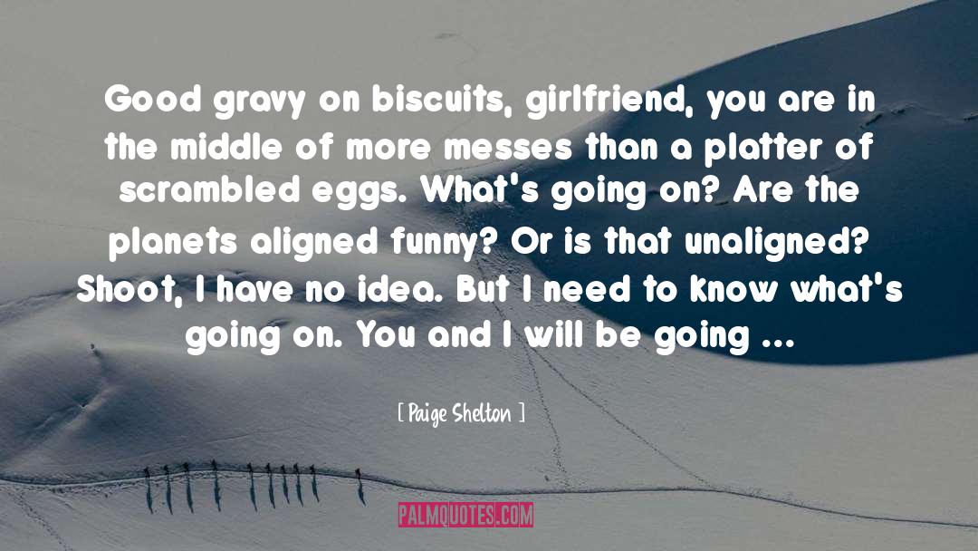 Biscuits quotes by Paige Shelton