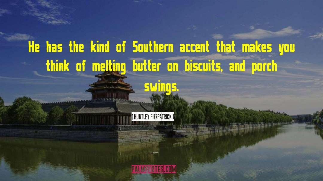 Biscuits quotes by Huntley Fitzpatrick