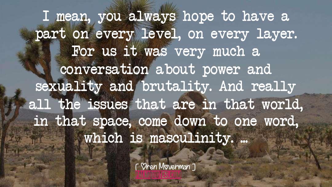Bisexual Issues quotes by Oren Moverman