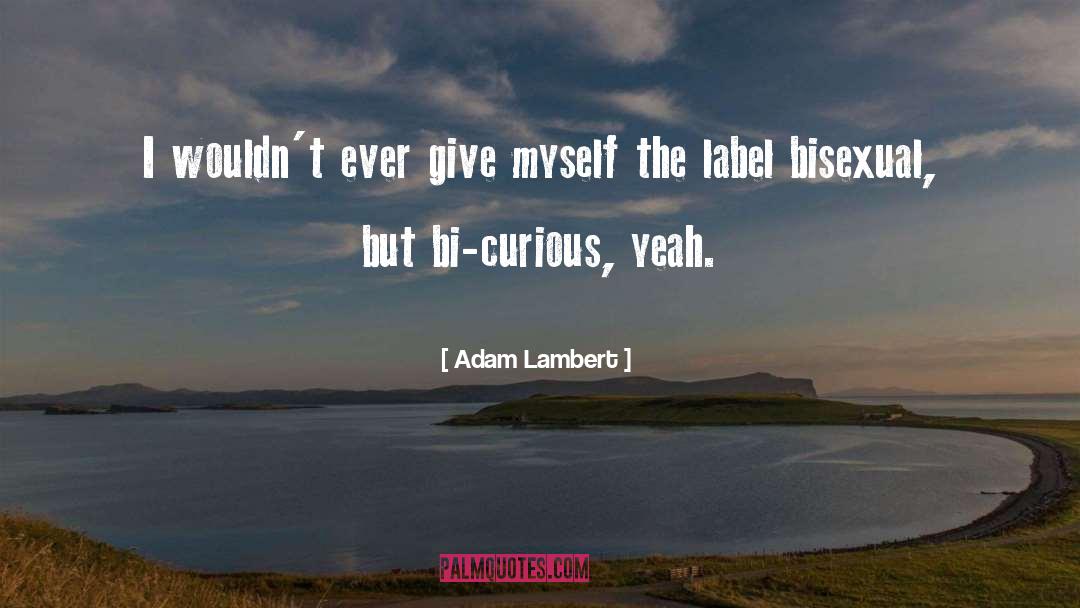 Bisexual quotes by Adam Lambert