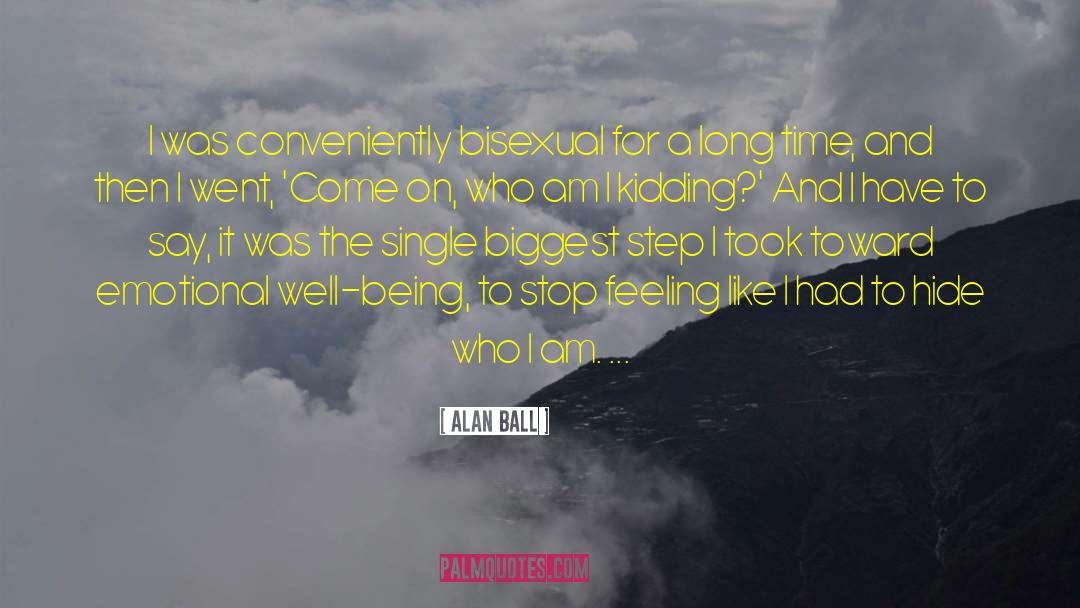 Bisexual quotes by Alan Ball