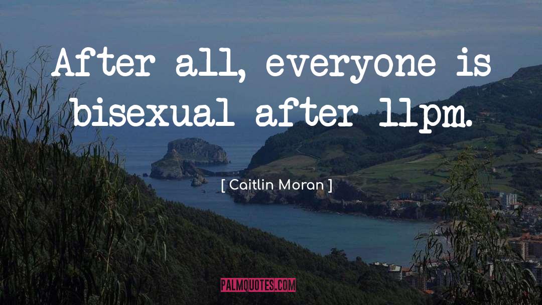 Bisexual quotes by Caitlin Moran