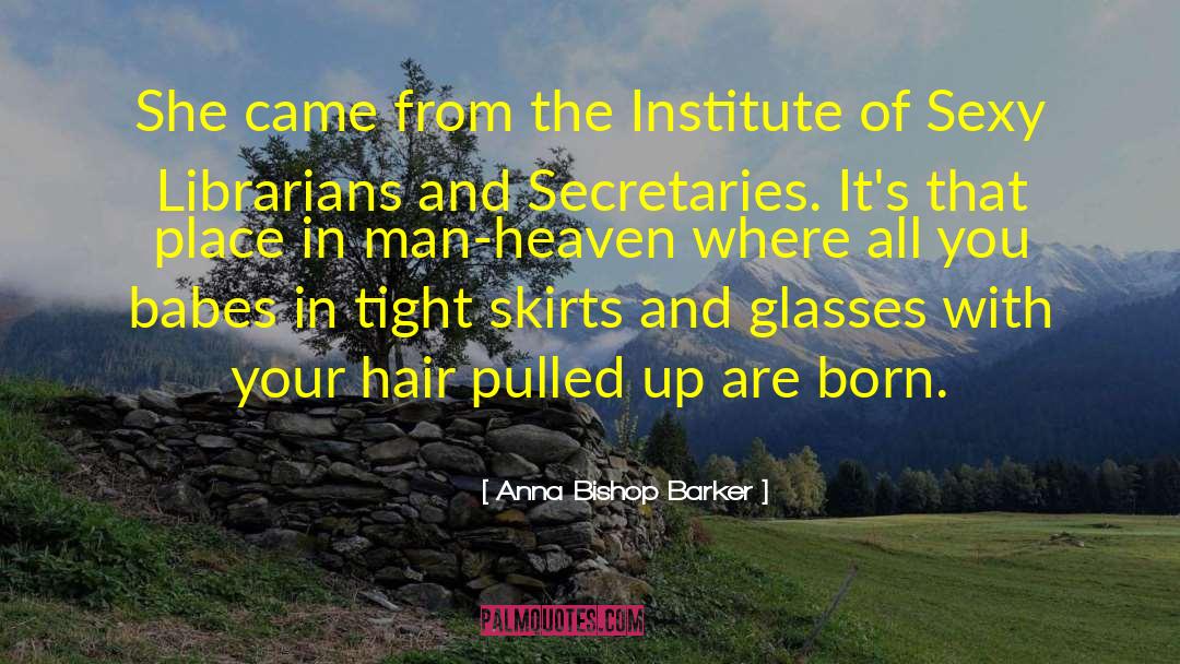 Bishop Aurelio quotes by Anna Bishop Barker