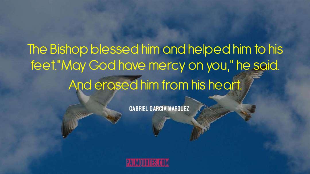 Bishop quotes by Gabriel Garcia Marquez