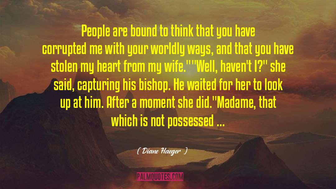 Bishop quotes by Diane Haeger