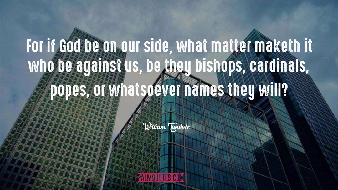 Bishops quotes by William Tyndale