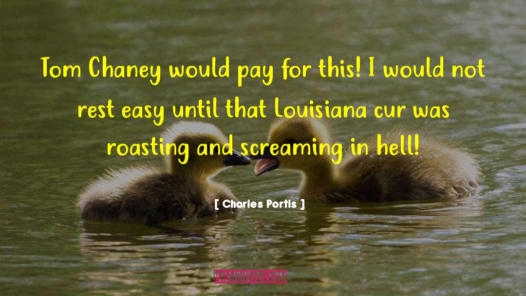 Bisland Louisiana quotes by Charles Portis