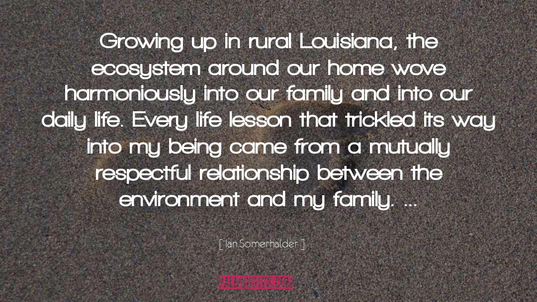 Bisland Louisiana quotes by Ian Somerhalder