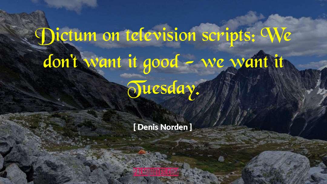Bison It Was Tuesday Quote quotes by Denis Norden