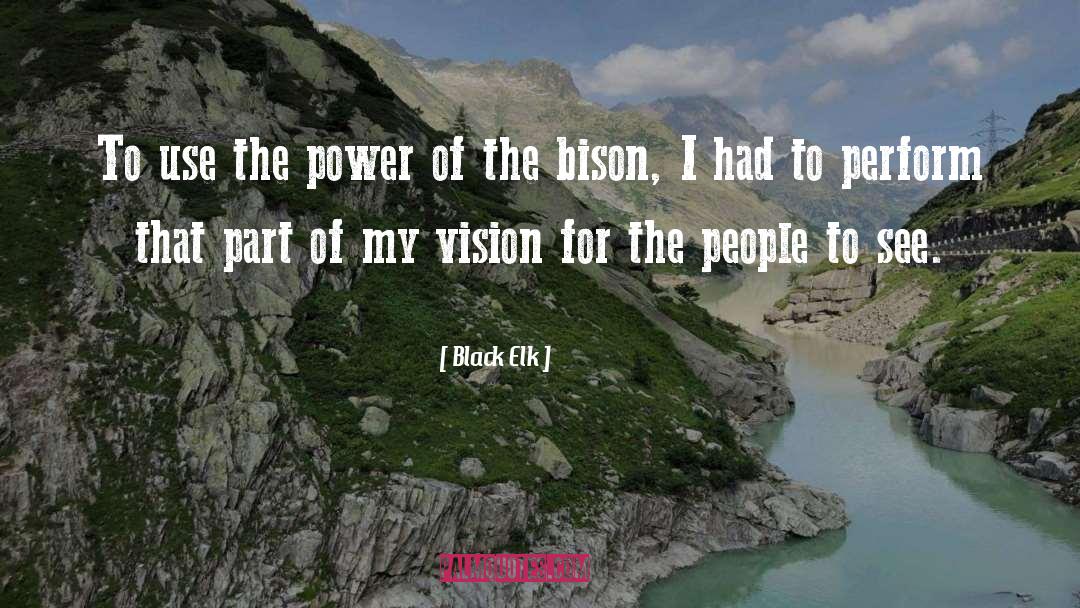 Bison quotes by Black Elk