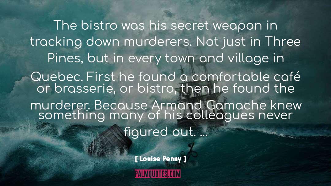 Bistro quotes by Louise Penny