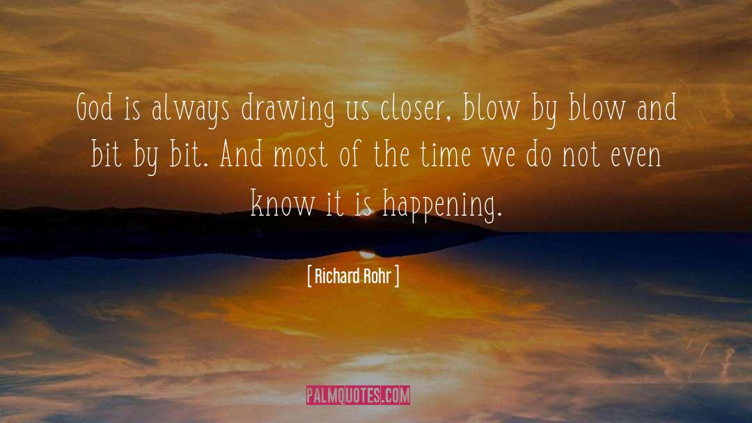 Bit By Bit quotes by Richard Rohr