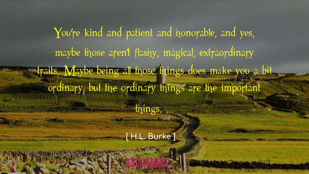 Bit Players quotes by H.L. Burke