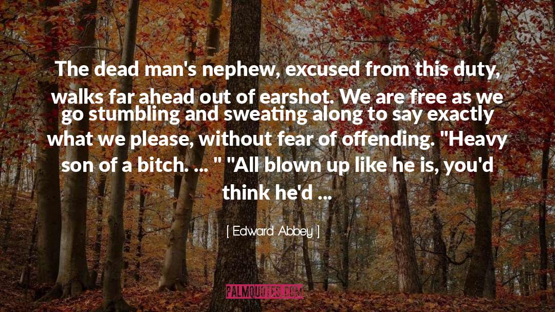 Bitch quotes by Edward Abbey