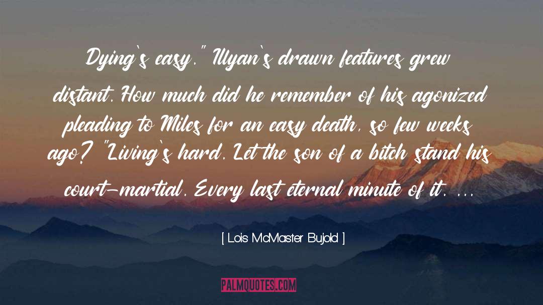 Bitch quotes by Lois McMaster Bujold