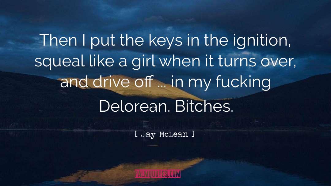 Bitches quotes by Jay McLean