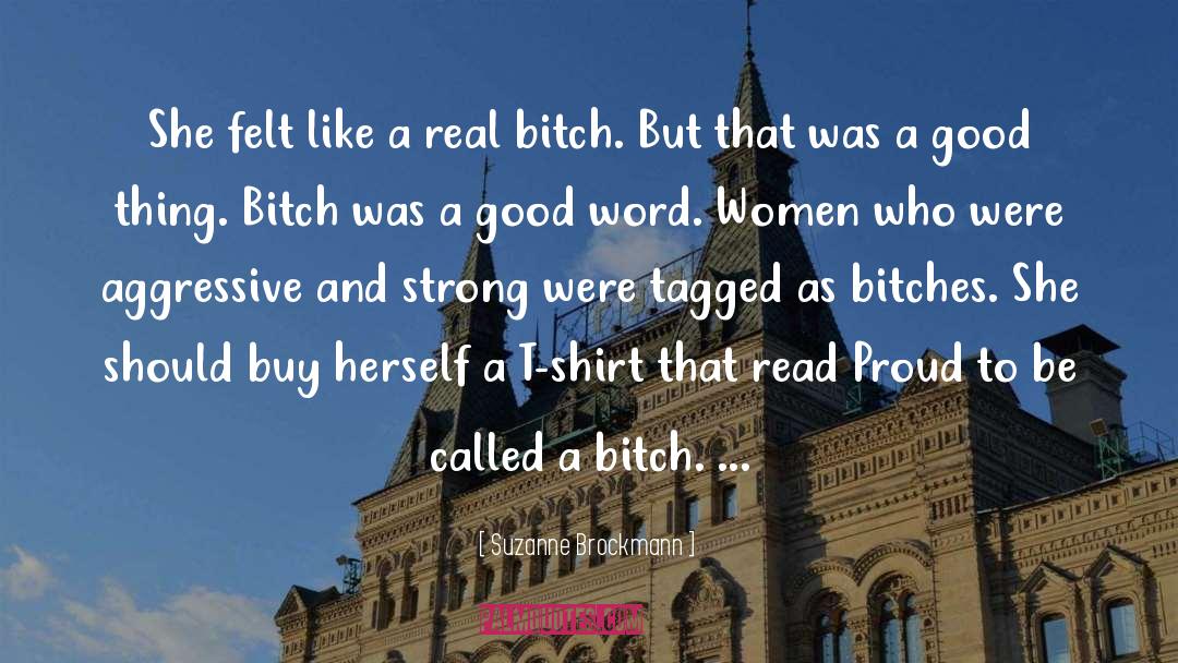 Bitches quotes by Suzanne Brockmann
