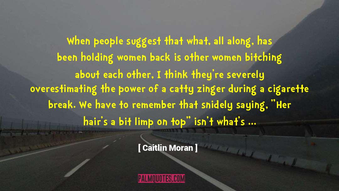 Bitching quotes by Caitlin Moran