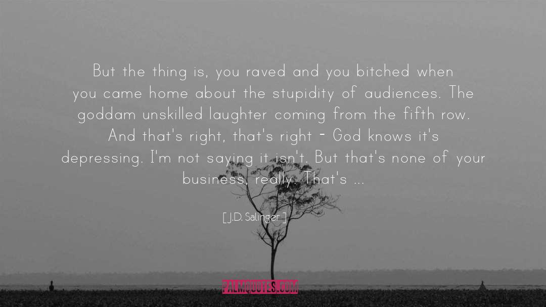 Bitching quotes by J.D. Salinger