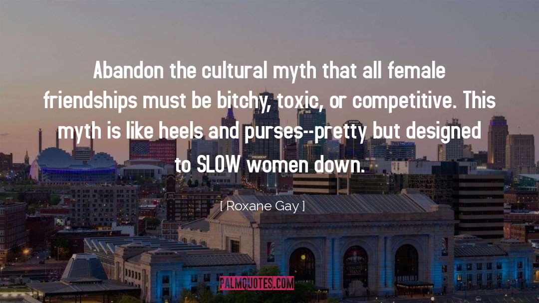 Bitchy quotes by Roxane Gay