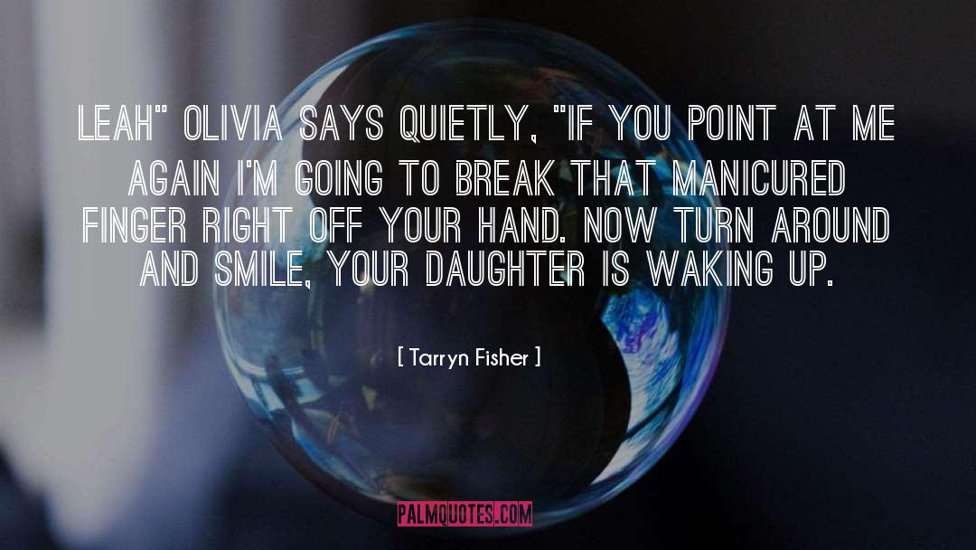 Bitchy quotes by Tarryn Fisher