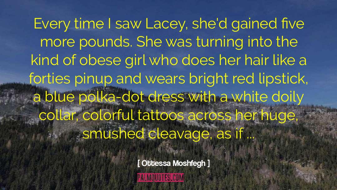 Bitchy quotes by Ottessa Moshfegh