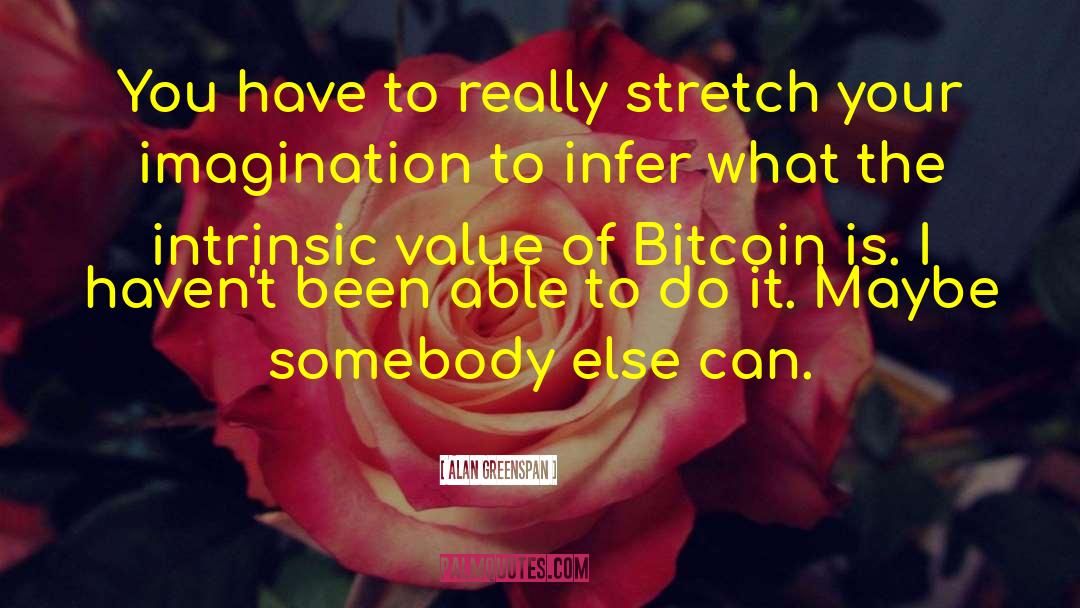 Bitcoin quotes by Alan Greenspan