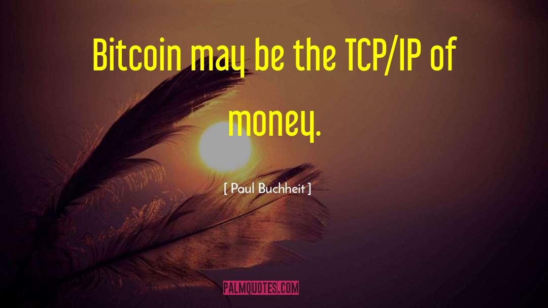 Bitcoin quotes by Paul Buchheit