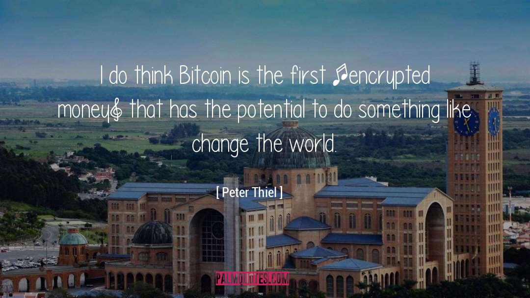 Bitcoin quotes by Peter Thiel