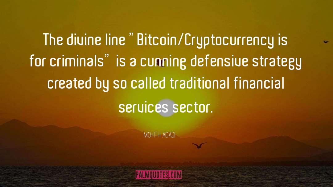 Bitcoin quotes by Mohith Agadi