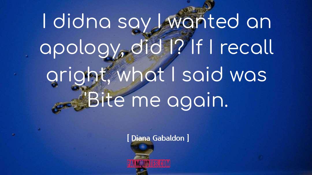 Bite quotes by Diana Gabaldon