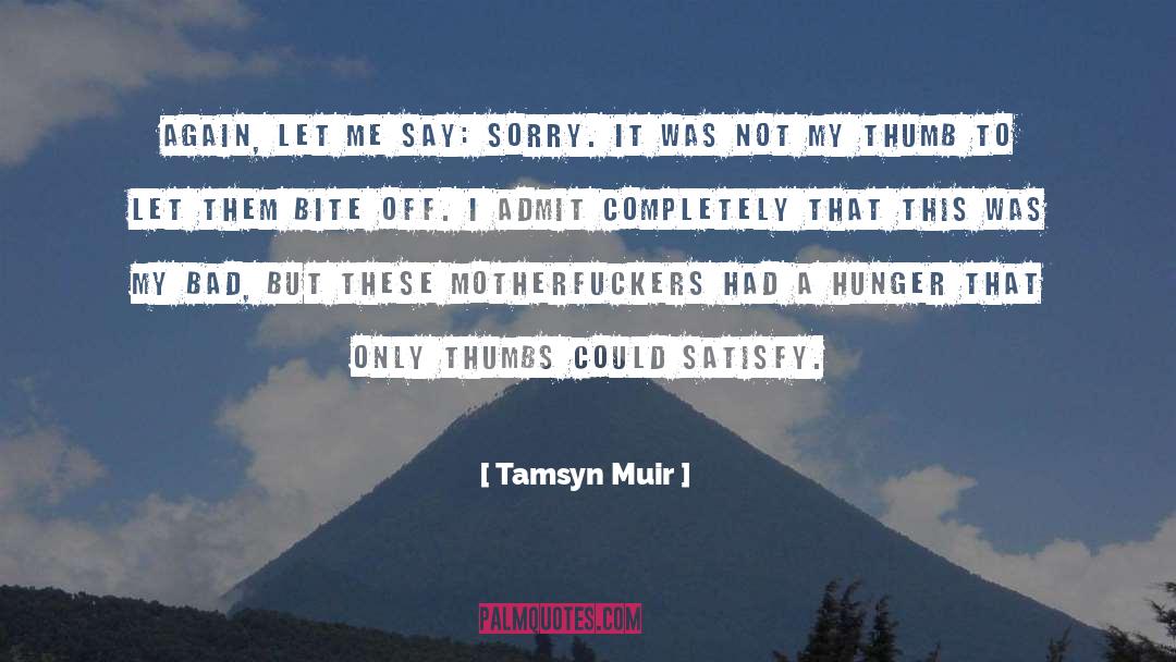 Bite quotes by Tamsyn Muir
