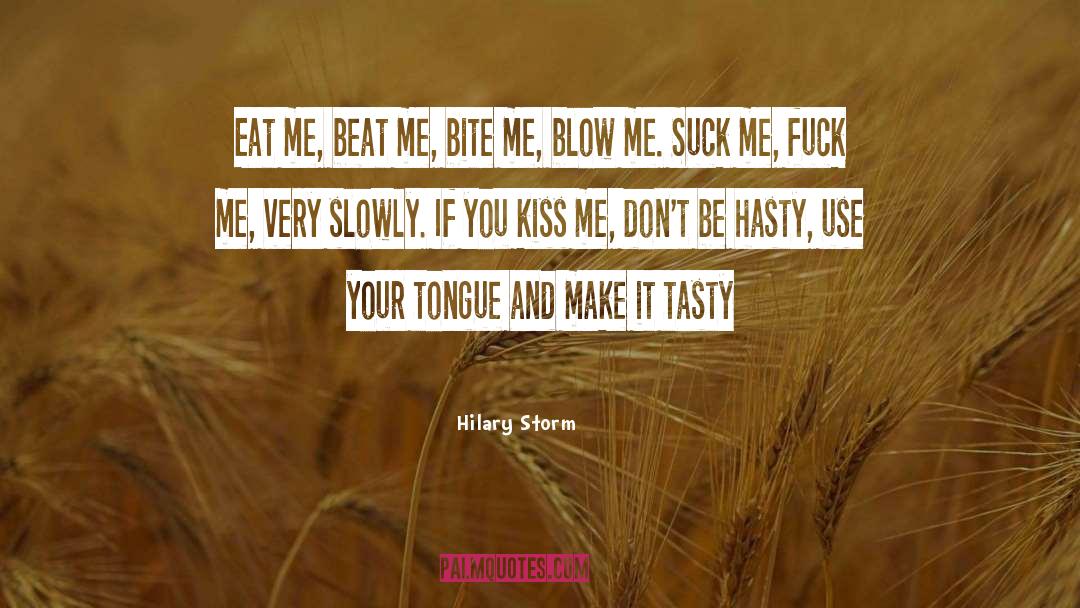 Bite quotes by Hilary Storm