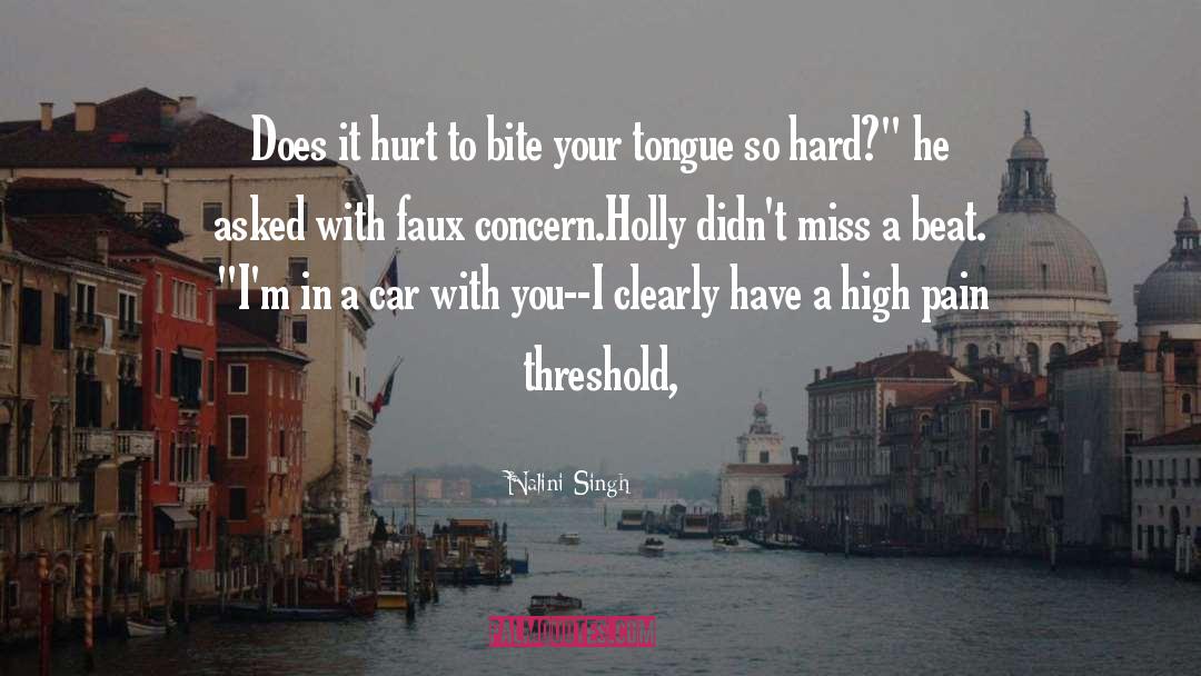 Bite Your Tongue quotes by Nalini Singh