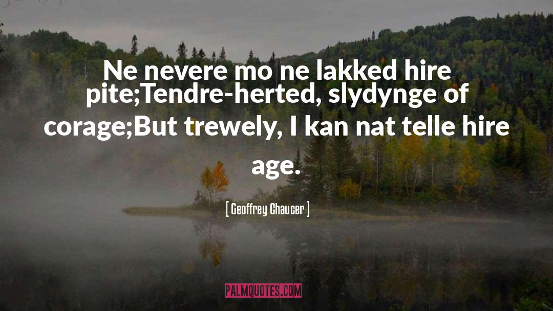 Biteviye Ne quotes by Geoffrey Chaucer