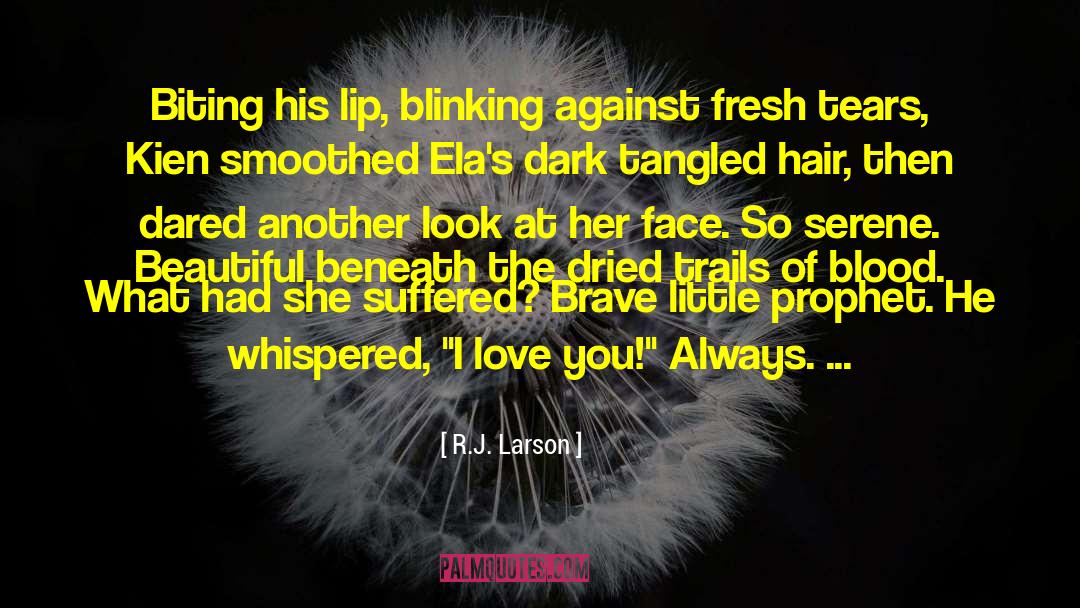 Biting quotes by R.J. Larson