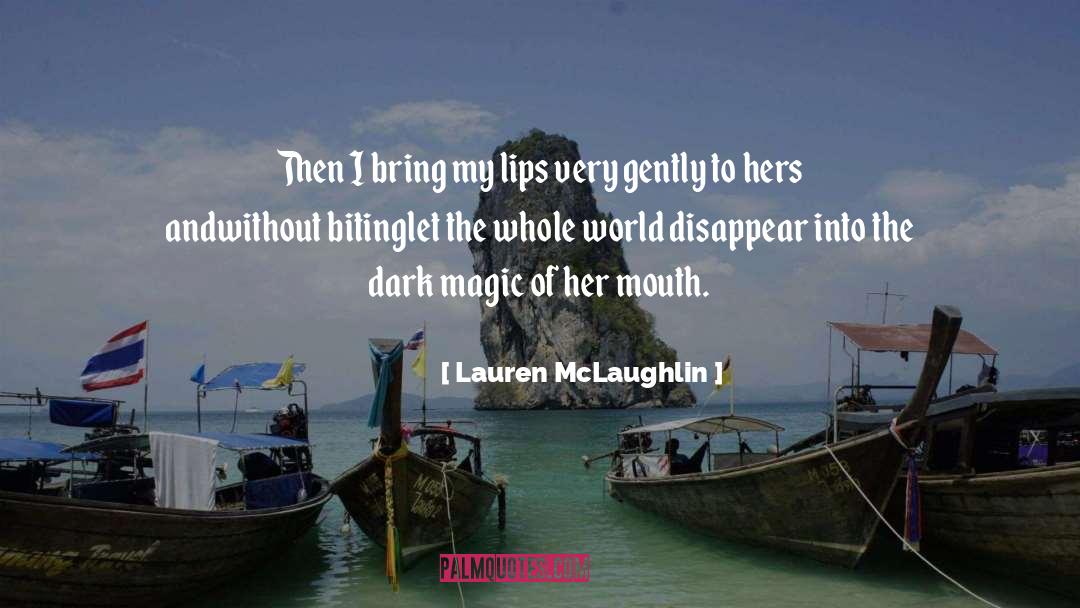 Biting quotes by Lauren McLaughlin