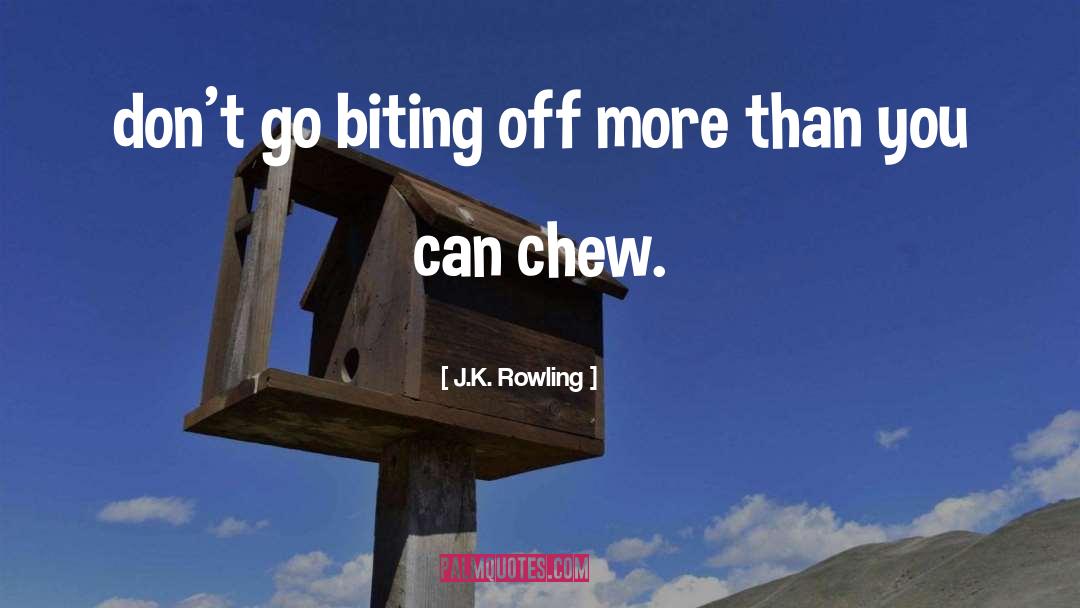 Biting quotes by J.K. Rowling