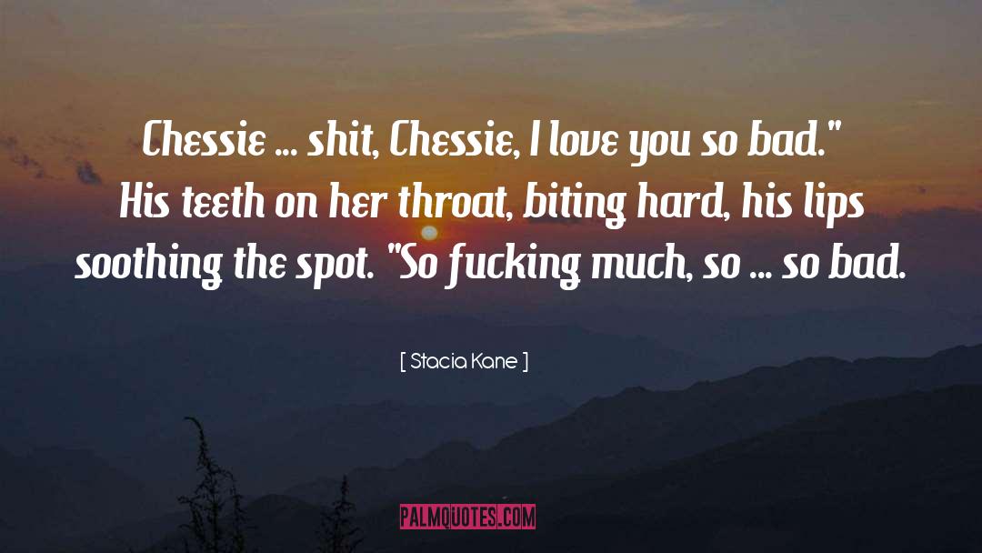 Biting quotes by Stacia Kane