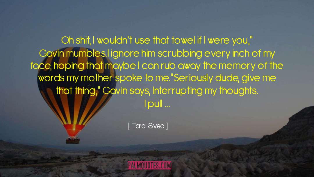 Biting quotes by Tara Sivec