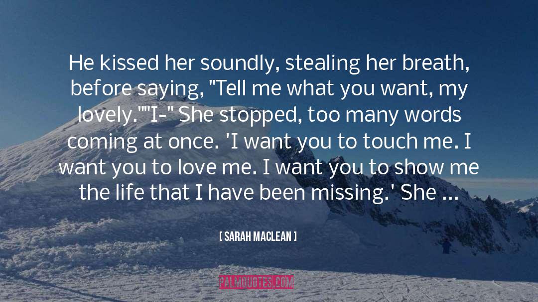 Biting The Hand That Feeds You quotes by Sarah MacLean