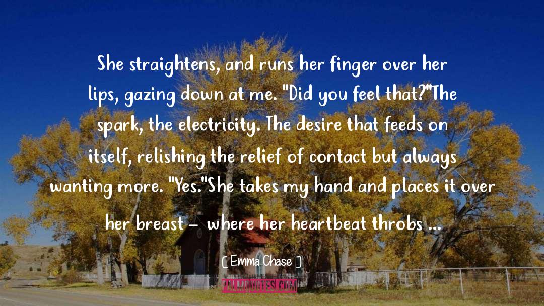 Biting The Hand That Feeds You quotes by Emma Chase