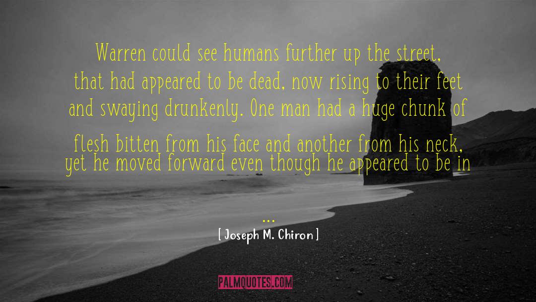 Bitten quotes by Joseph M. Chiron