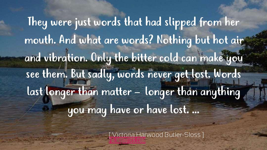 Bitter Cold quotes by Victoria Harwood Butler-Sloss