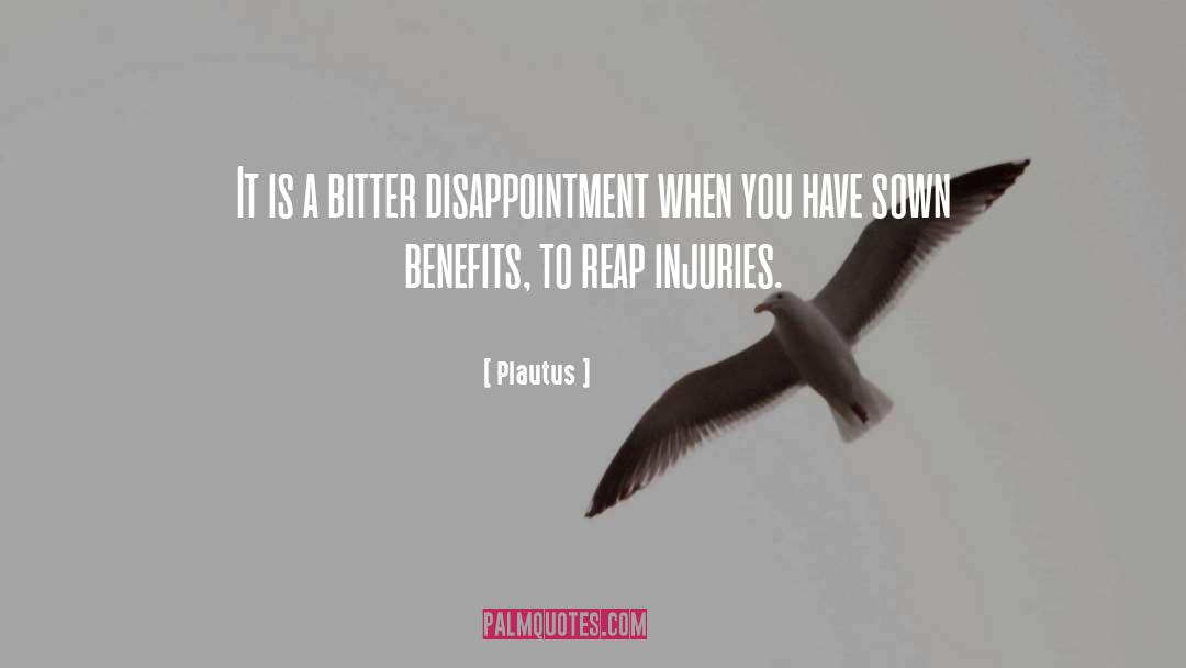 Bitter Disappointment quotes by Plautus