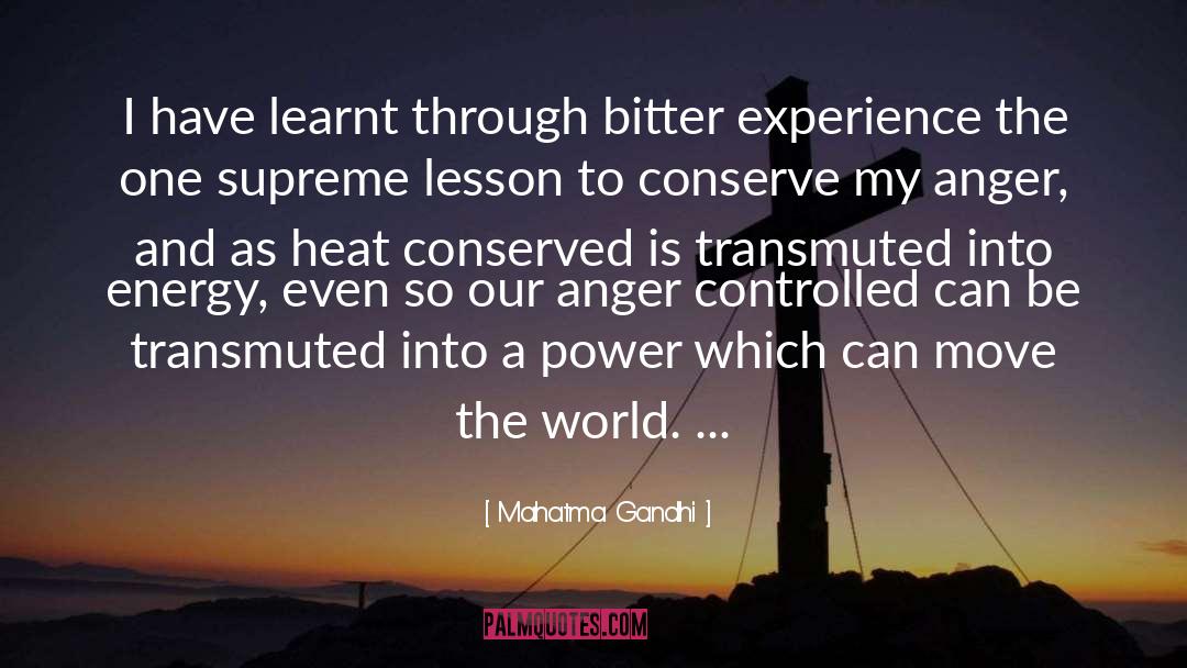 Bitter Experience quotes by Mahatma Gandhi